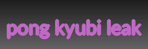 pong kyubi leak